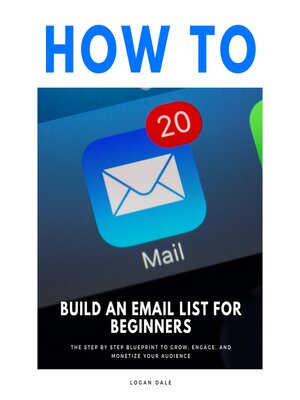 cover image of How to Build an Email List for Beginners